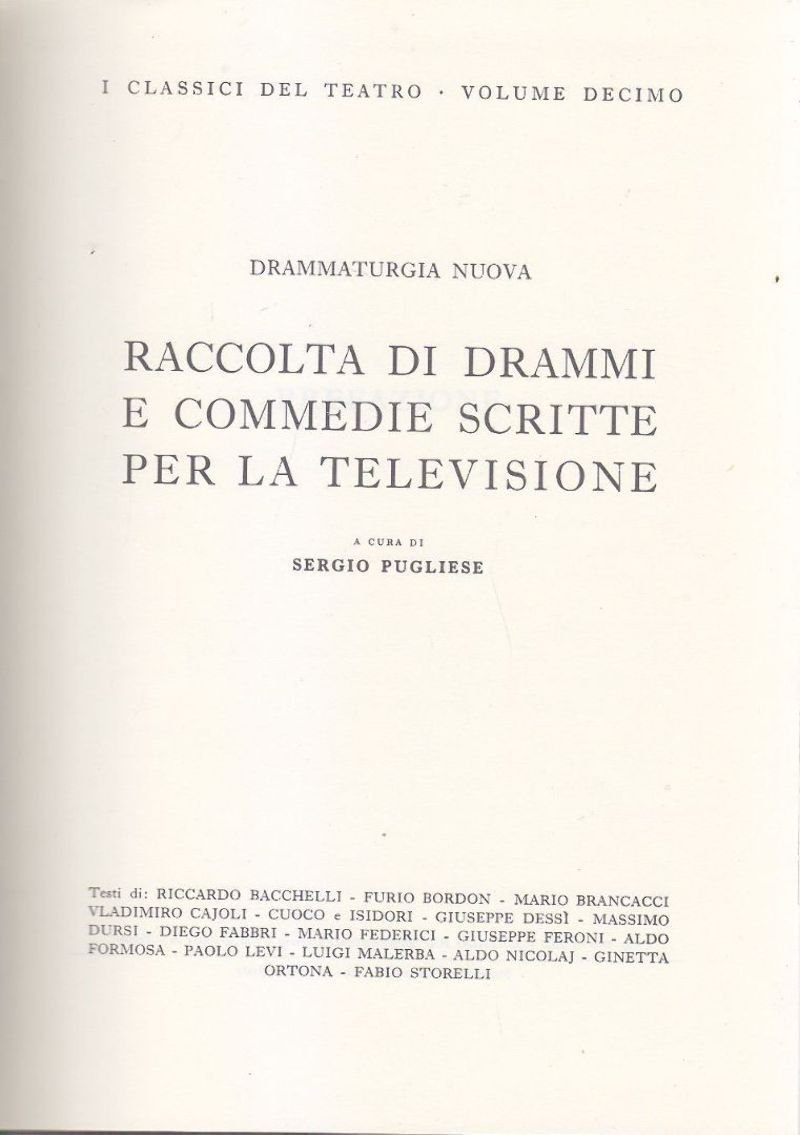 Raccolta di Drammi e Commedie Scritte per la Televisione 1963 …