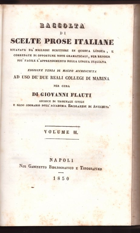 RACCOLTA DI SCELTE PROSE ITALIANE 2 volumi Giovanni Flauti 1850 …