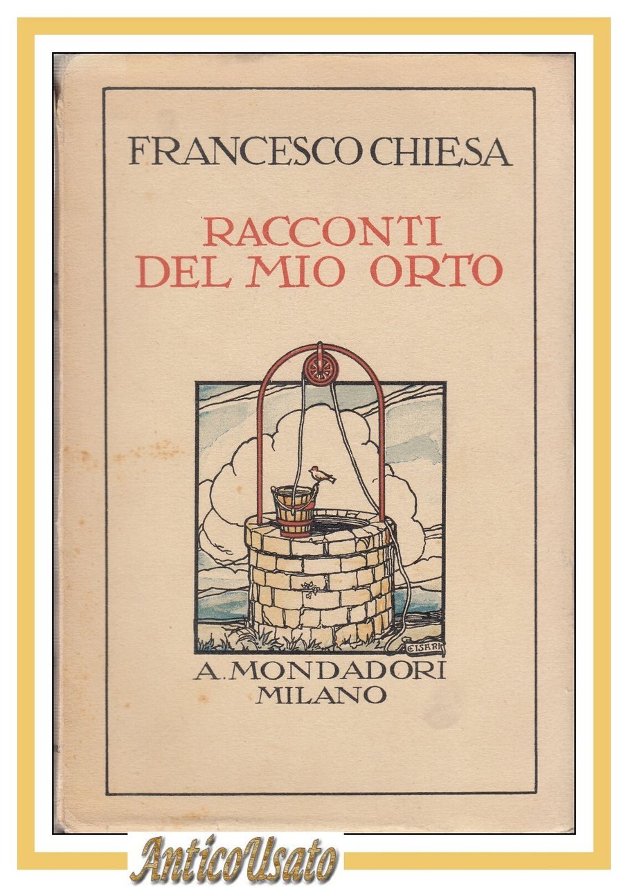 RACCONTI DEL MIO ORTO di Francesco Chiesa 1929 Mondadori I …