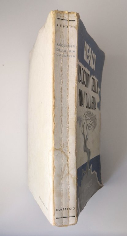 RACCONTI DELLA MIA CALABRIA di Leonida Rèpaci 1941 Corbaccio Libro …