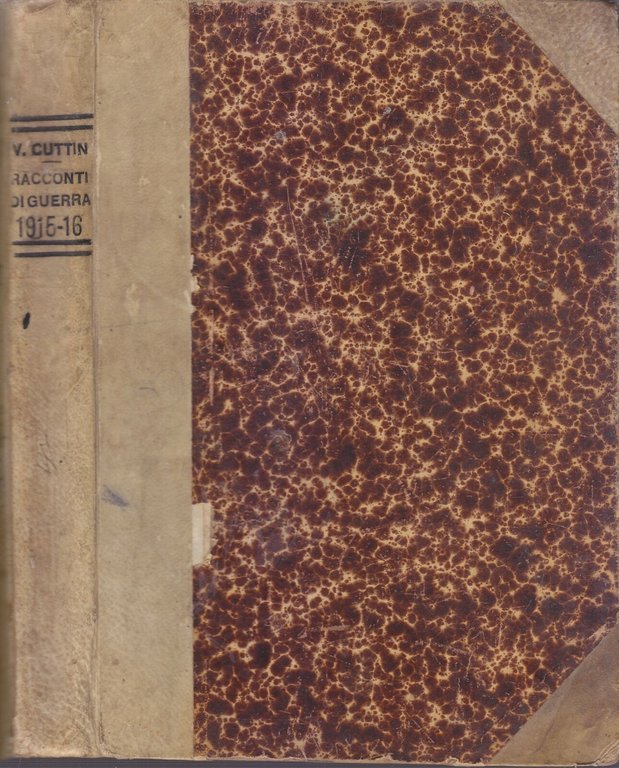 RACCONTI DI GUERRA 1915 1916 di Vittorio Cuttin.- Nerbini libro …
