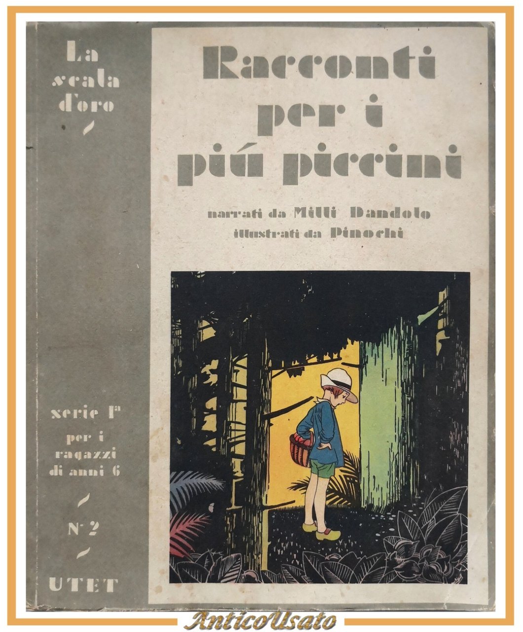 RACCONTI PER I PIÙ PICCINI narrati Milli Dandolo 1947 UTET …