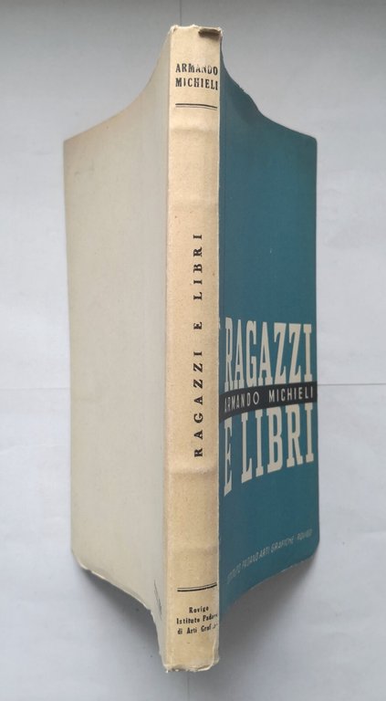 RAGAZZI E LIBRI di Armando Michieli 1952 Istituto Padano di …