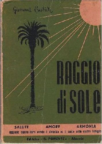 RAGGIO DI SOLE di Giovanni Barbieri libro cucina salute Il …