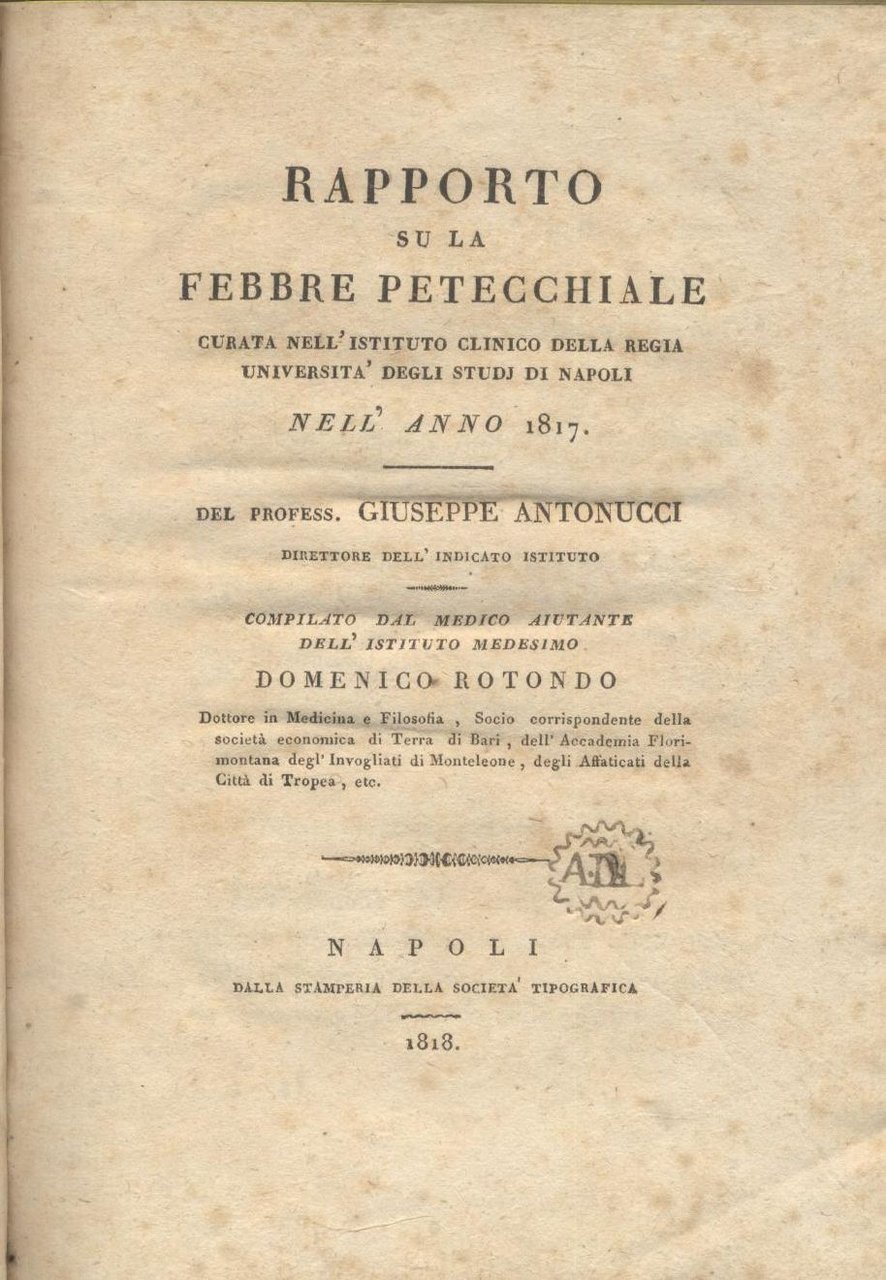 RAPPORTO SU LA FEBBRE PETECCHIALE NELL'ANNO 1817 di Antonucci Libro …
