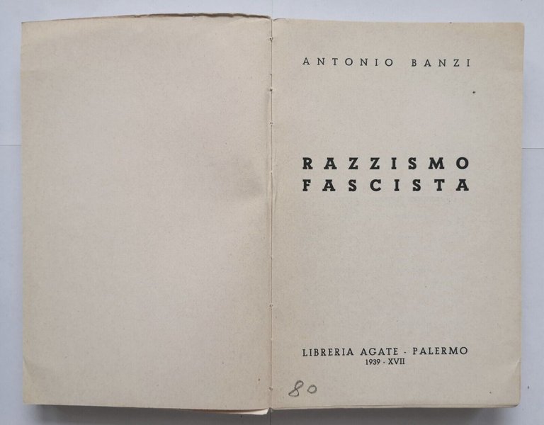 RAZZISMO FASCISTA di Antonio Banzi 1939 Libreria Agate libro