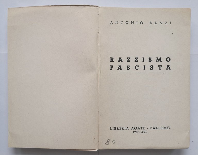 RAZZISMO FASCISTA di Antonio Banzi 1939 Libreria Agate libro