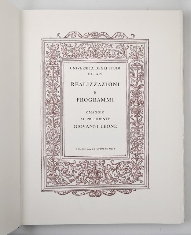 REALIZZAZIONI E PROGRAMMI 1973 omaggio presidente Leone Università Bari Libro