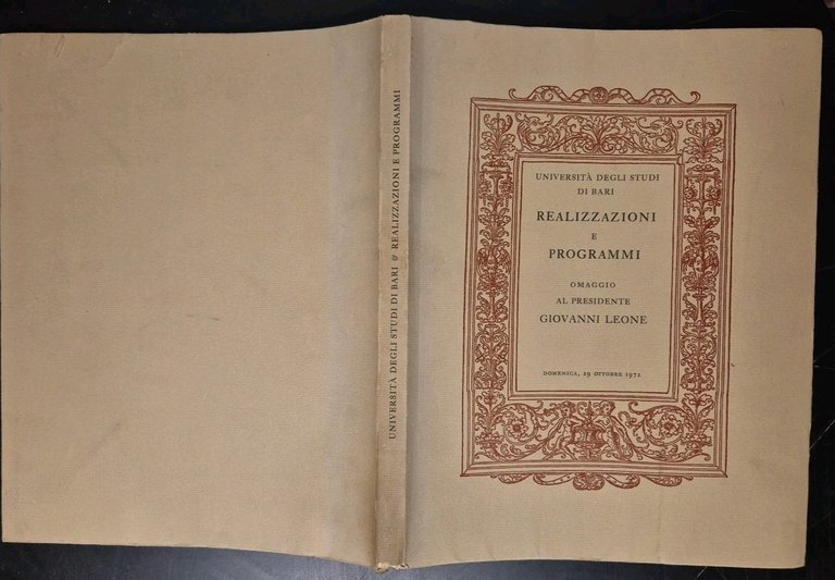 REALIZZAZIONI E PROGRAMMI 1973 omaggio presidente Leone Università Bari Libro