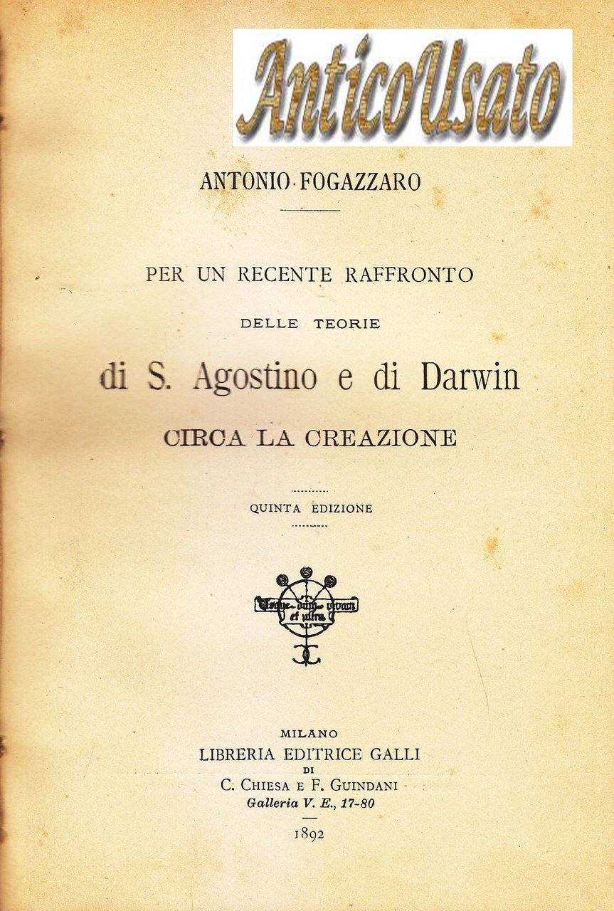 RECENTE RAFFRONTO TEORIE AGOSTINO E DARWIN CIRCA LA CREAZIONE 1892 …