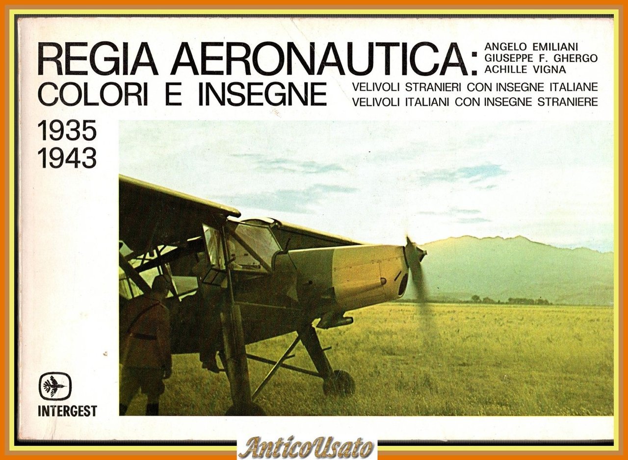 REGIA AERONAUTICA COLORI E INSEGNE 1935 1943 di Emiliani Ghergo …