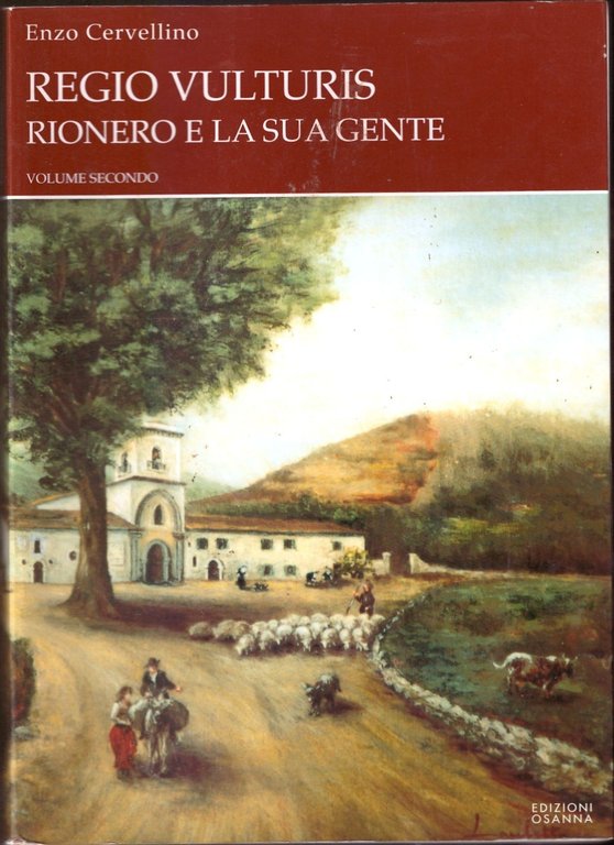 REGIO VULTURIS 2 volumi di Enzo Cervellino IL VULTURE ATELLA …