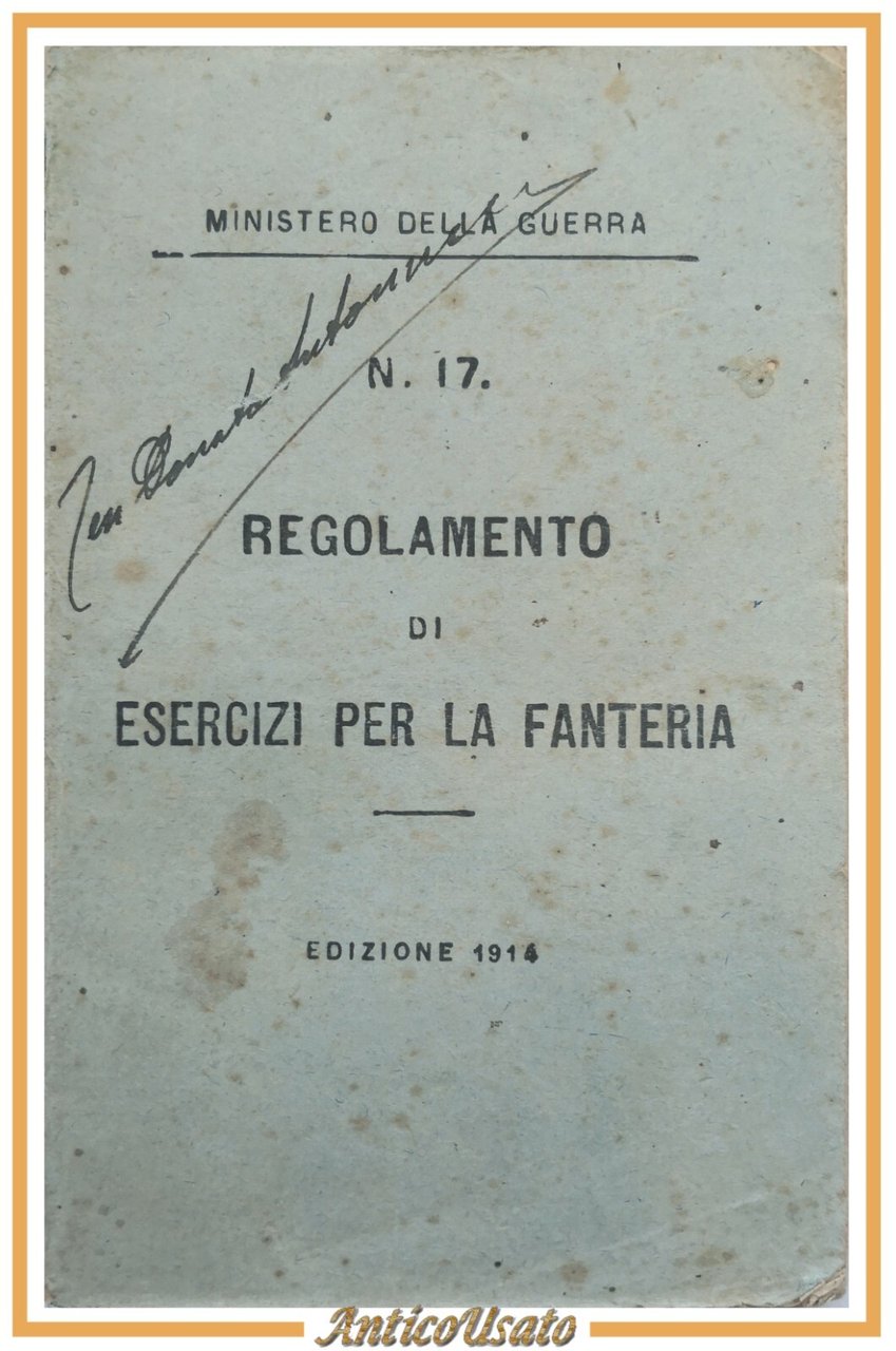 REGOLAMENTO DI ESERCIZI PER LA FANTERIA Numero 17 1914 Voghera …