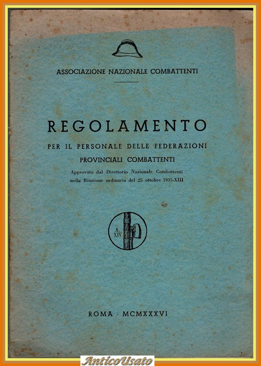 REGOLAMENTO PER IL PERSONALE DELLE FEDERAZIONI PROVINCIALI COMBATTENTI 1936 libr