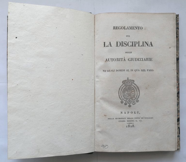 REGOLAMENTO PER LA DISCIPLINA DELLE AUTORITÀ GIUDIZIARIE 1828 Regno Due …