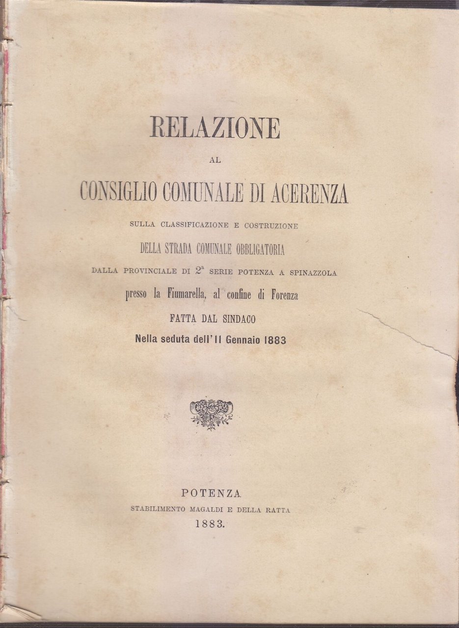 RELAZIONE al consiglio di Acerenza strada comunale Potenza Spinazzola 1883 …