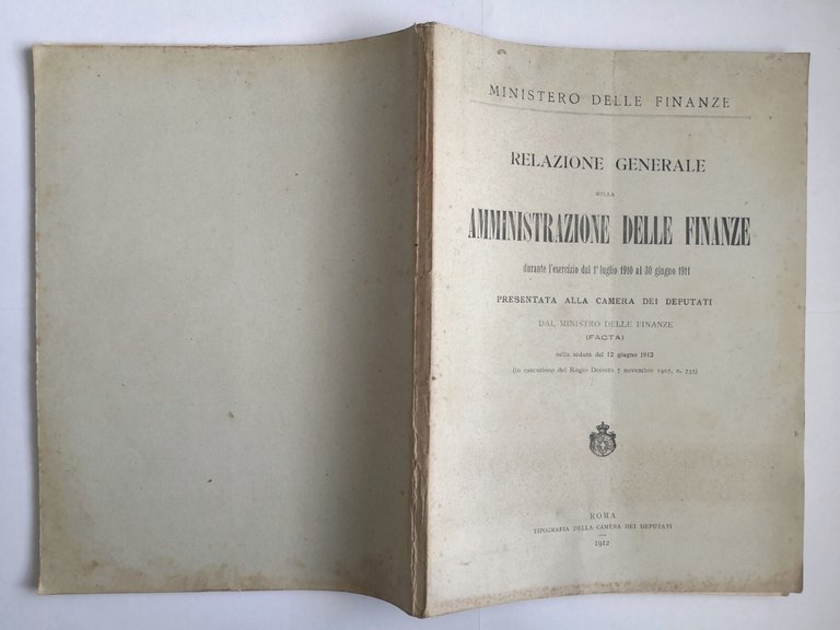 RELAZIONE GENERALE SULLA AMMINISTRAZIONE DELLE FINANZE 1912 libro Camera Deputat
