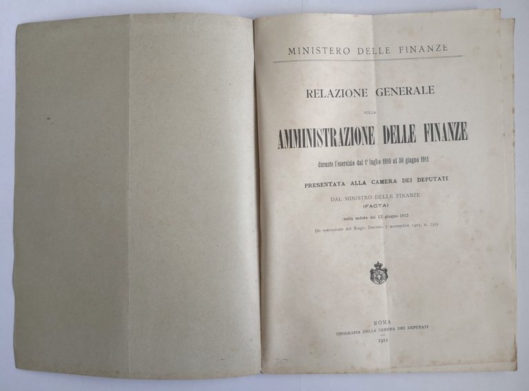 RELAZIONE GENERALE SULLA AMMINISTRAZIONE DELLE FINANZE 1912 libro Camera Deputat