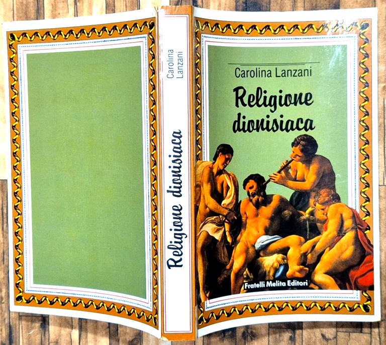 RELIGIONE DIONISIACA di Carolina Lanzani 1987 Fratelli Melita Libro