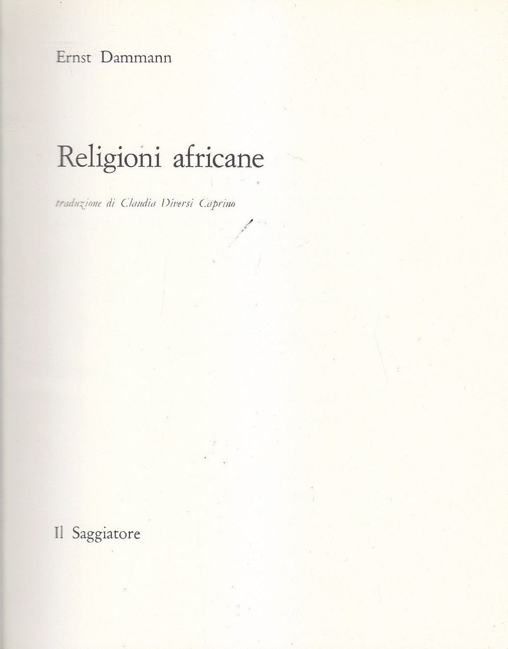 RELIGIONI AFRICANE di Ernst Damman 1968 Il Saggiatore editore il … | Immagine principale