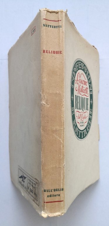 RELIQUIE di Giacomo Matteotti 1946 Dall'Oglio II edizione libro confessioni