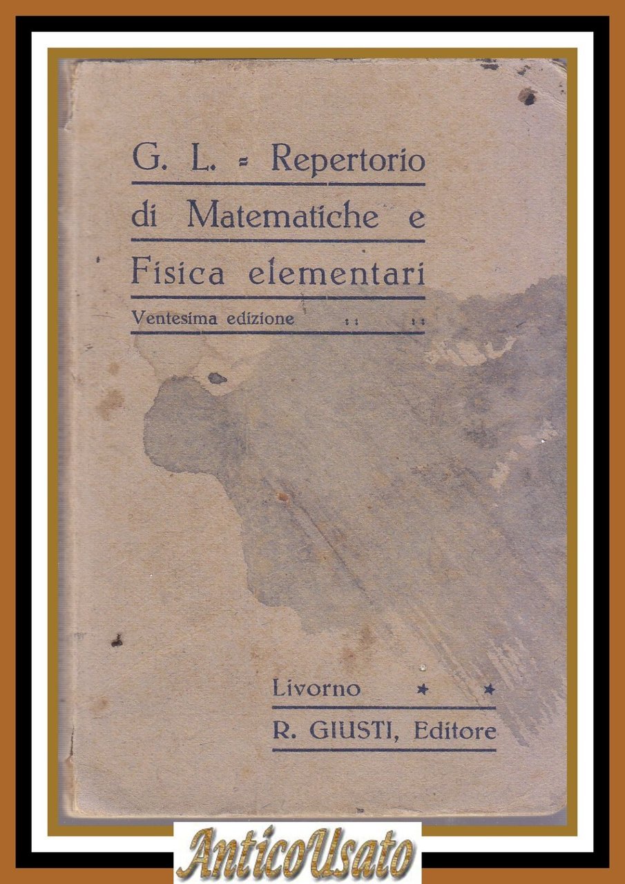 REPERTORIO DI MATEMATICHE E FISICA ELEMENTARI 1941 Giusti libro tascabile …