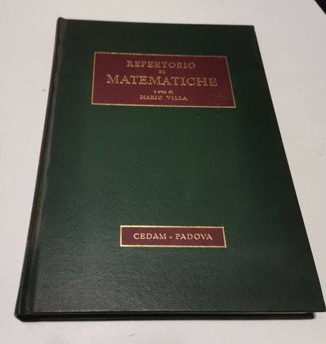 REPERTORIO DI MATEMATICHE volume I a cura di Mario Villa …