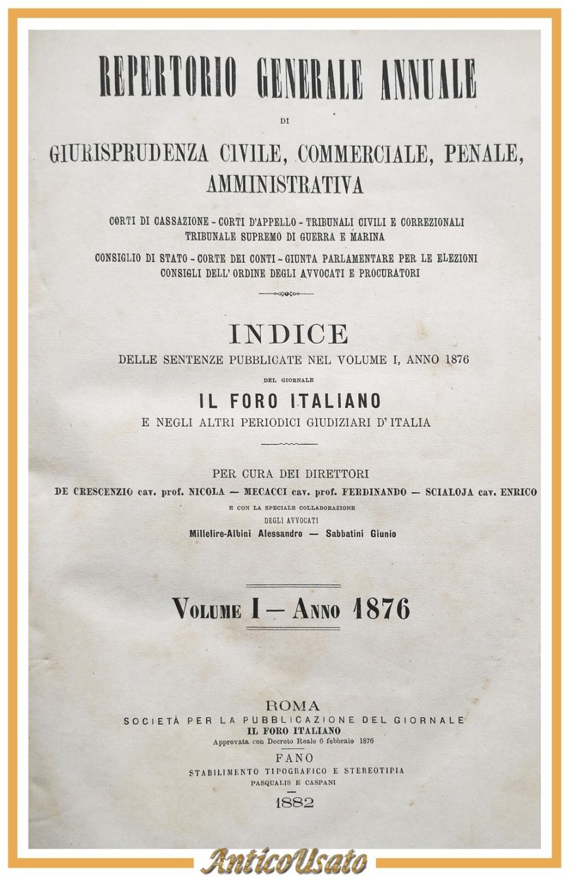 REPERTORIO GENERALE ANNUALE DI GIURISPRUDENZA 1876 volume I 1882 libro …