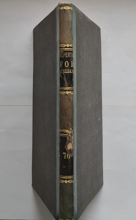 REPERTORIO GENERALE ANNUALE DI GIURISPRUDENZA 1876 volume I 1882 libro …