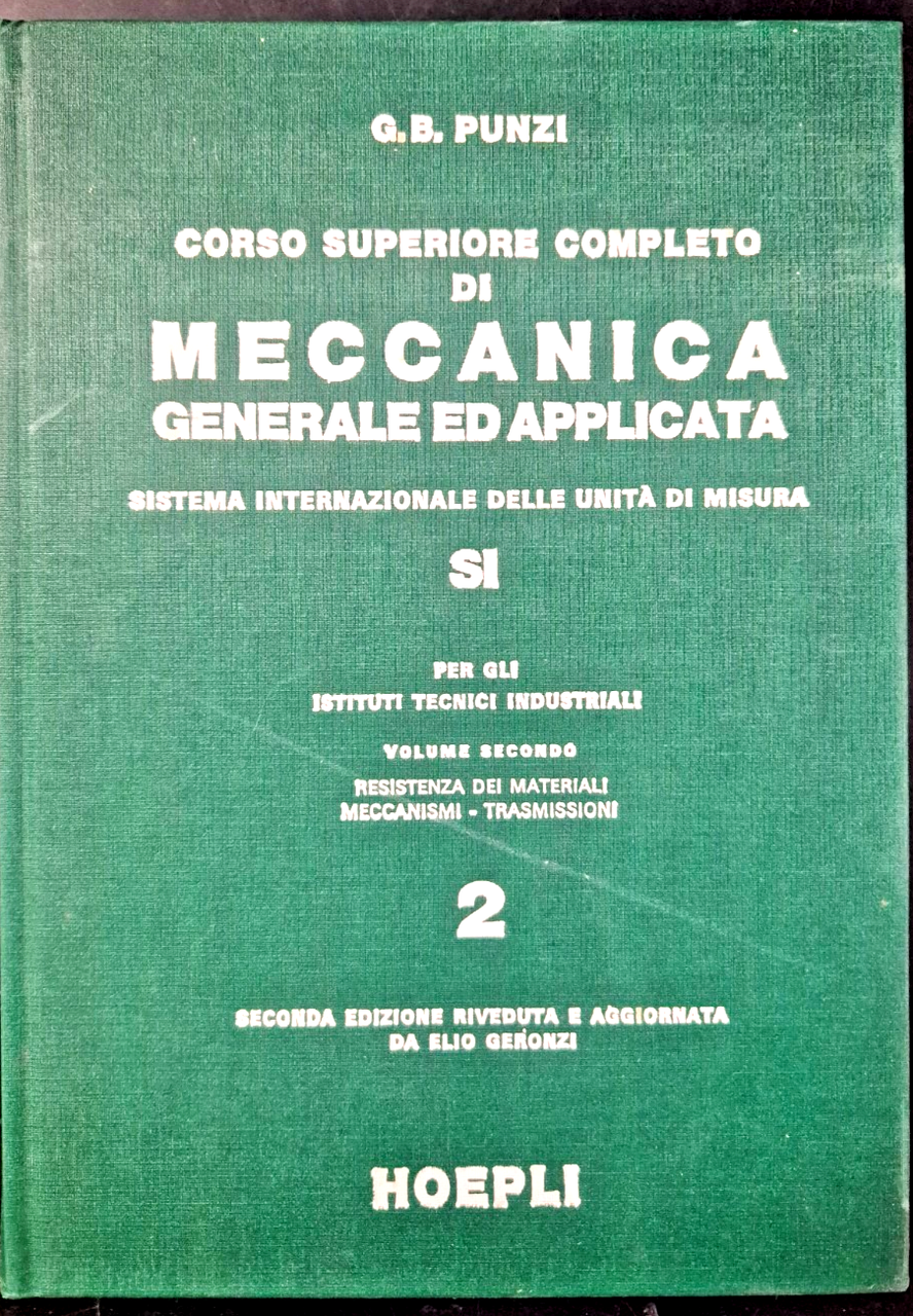 RESISTENZA DEI MATERIALI MECCANISMI TRASMISSIONI di G B Punzi 1978 … | Immagine principale