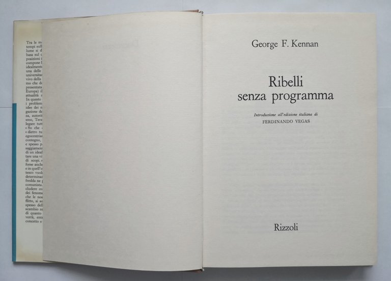 RIBELLI SENZA PROGRAMMA di George Kennan 1969 Rizzoli libro contestazione …