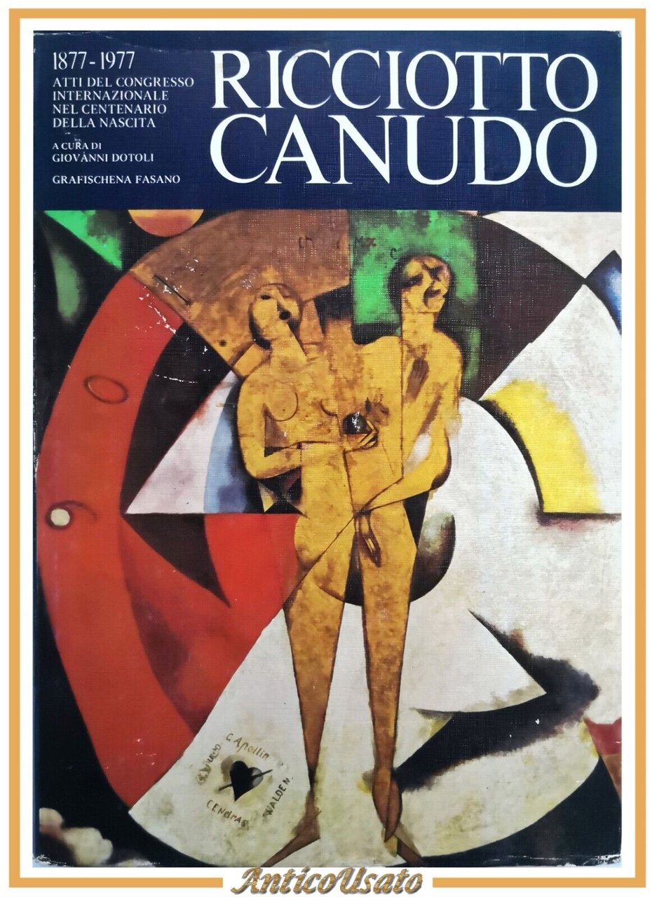 RICCIOTTO CANUDO a cura di GIovanni Dotoli 1978 Grafischena libro …