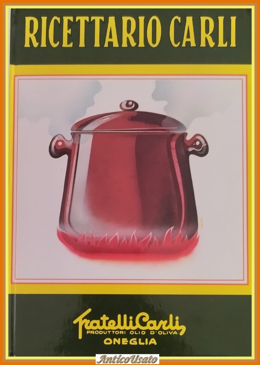 RICETTARIO CARLI di Amedeo Pettini 1986 Fratelli Carli Libro manuale …