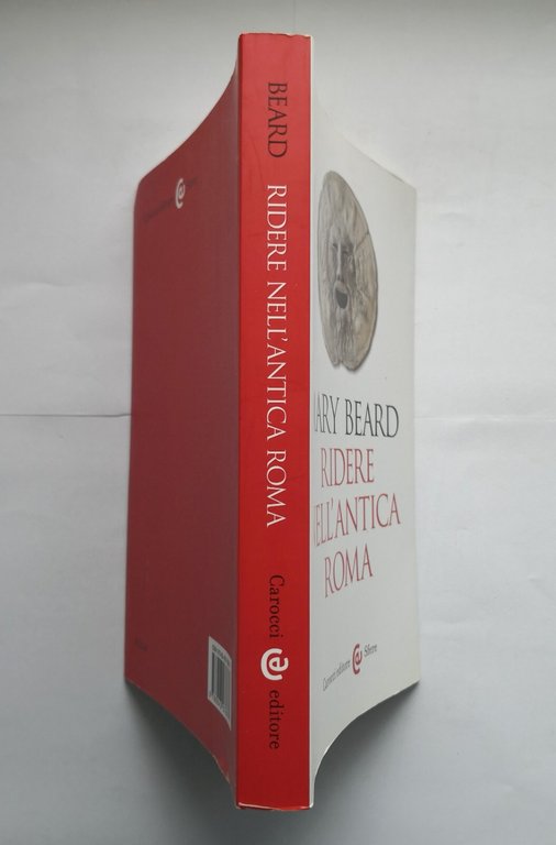 RIDERE NELL'ANTICA ROMA di Mary Beard 2016 Carocci Libro storia …