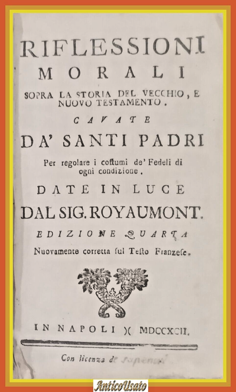 Riflessioni Morali Sopra Storia Del Vecchio E Nuovo Testamento 1792 …