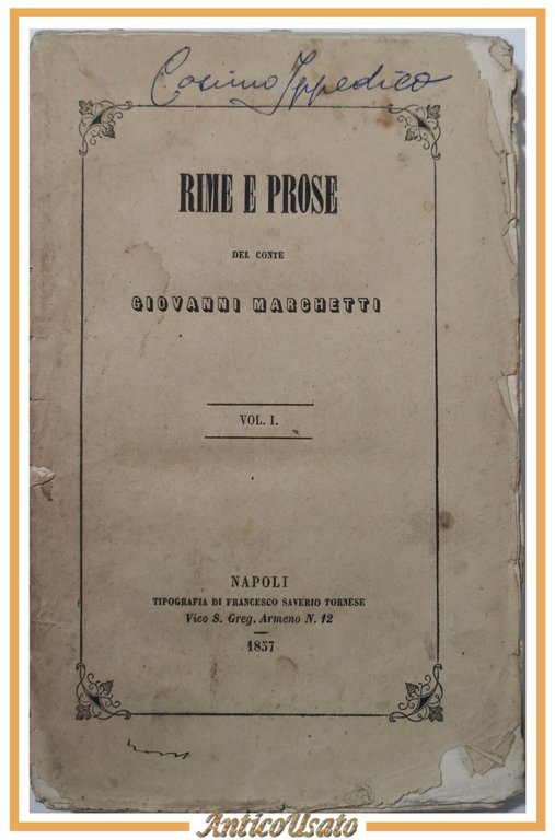 RIME E PROSE volume I di Giovanni Marchetti 1857 Tornese …