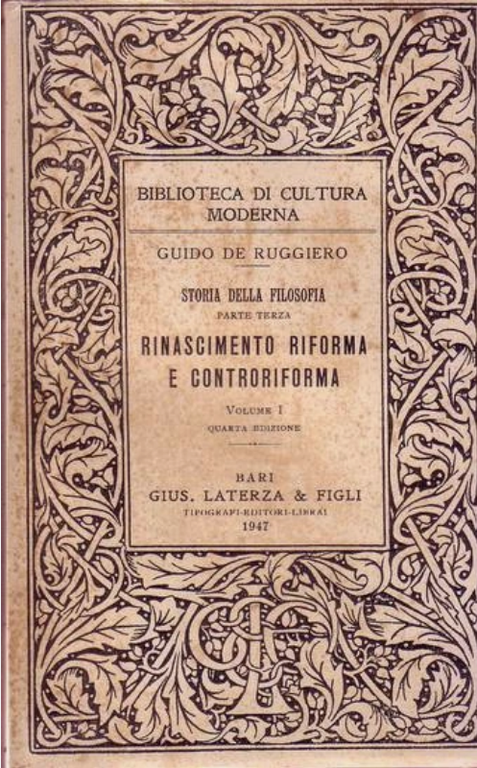 RINASCIMENTO RIFORMA E CONTORIFORMA 2 volumi di Guido De Ruggiero …