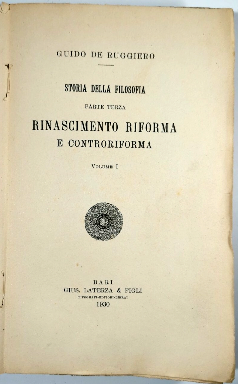 RINASCIMENTO RIFORMA E CONTRORIFORMA volume 1 di Guido de Ruggiero …