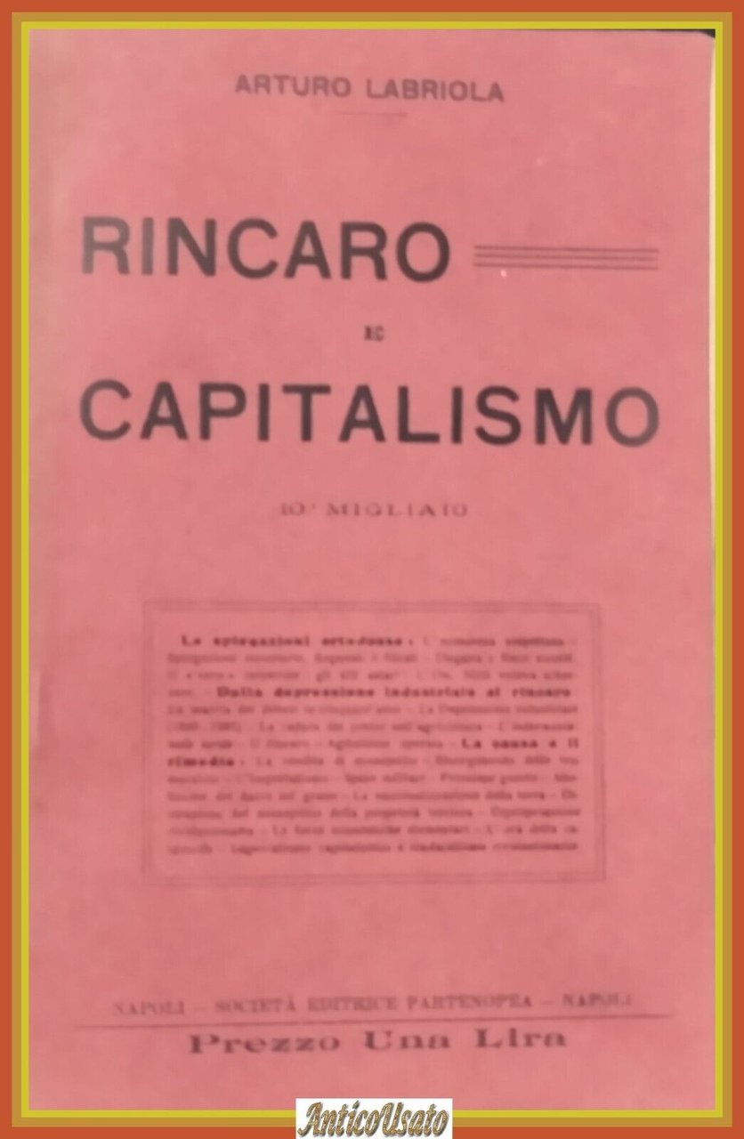 RINCARO E CAPITALISM0 di Arturo Labriola 1911 Partenopea Libro lezione …