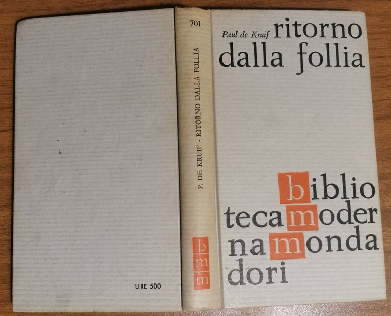 RITORNO DALLA FOLLIA di Paul De Kruif 1961 Mondadori libro …
