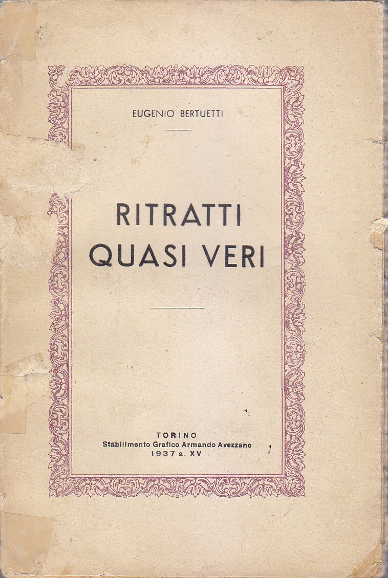 RITRATTI QUASI VERI di Eugenio Bertuetti 1937 De Filippo Tofano …