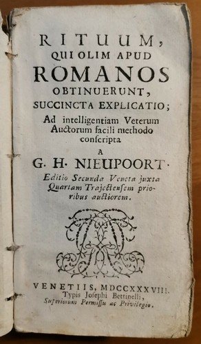 RITUUM QUI OLIM APUD ROMANOS OBTINUERUNT SUCCINCTA EXPLICATIO 1738 LIBRO …
