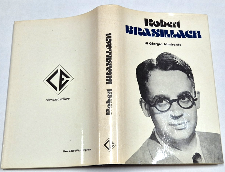 ROBERT BRASILLACH di Giorgio Almirante 1979 Ciarrapico Biblioteca Cultura destra | Immagine Gallery 3