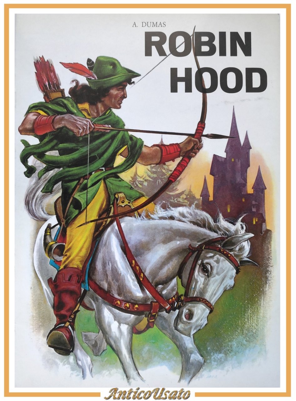 ROBIN HOOD di Alessandro Dumas 1982 RUMA libro illustrato infanzia