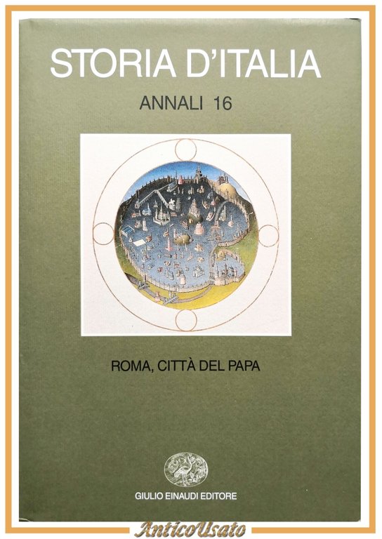 ROMA CITTÁ DEL PAPA STORIA D'ITALIA annali 16 Fiorani 2000 …