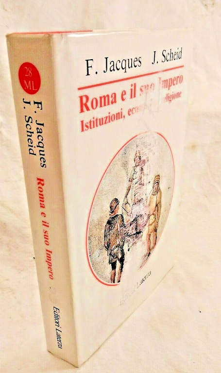 ROMA E IL SUO IMPERO di F Jacques J Scheid …