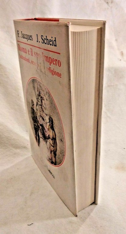 ROMA E IL SUO IMPERO di F Jacques J Scheid …
