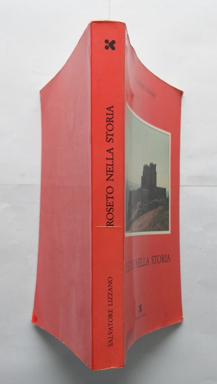 ROSETO NELLA STORIA di Salvatore Lizzano 1989 Kompos Libro storia …