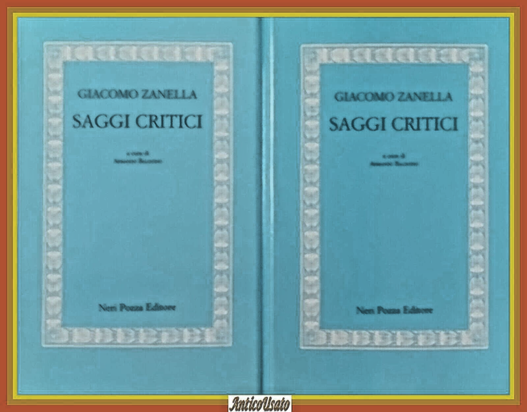 SAGGI CRITICI di Giacomo Zanella 2 Volumi COMPLETO 1990 Neri … | Immagine Gallery 2