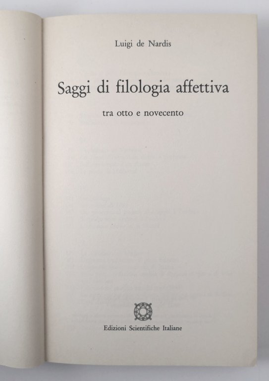 SAGGI DI FILOLOGIA AFFETIVA De Nardis 1985 Edizioni Scientifiche Italiane …